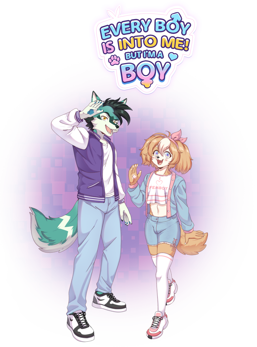 Every boy is into me but I'm a boy